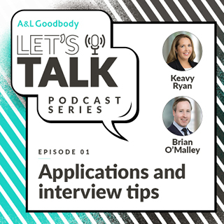 To mark International Podcast Day today, ALG is very excited to launch our trainee podcast series 'Let's talk'! To kick off we are joined by Keavy Ryan and Brian O'Malley, our trainee partners, answering the top questions on applications and sharing tips for interviews. 
