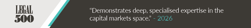 Legal 500 - Demonstrates deep, specialised expertise in the capital markets space. 2026