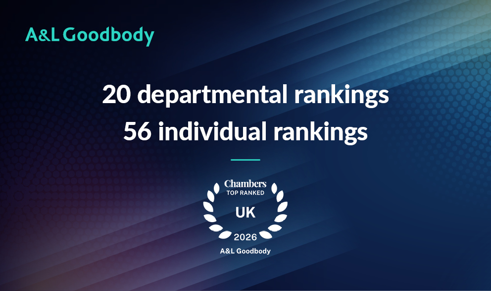 A&L Goodbody recognised across 20 practice areas in Chambers and Partners UK 2026