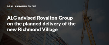 ALG advised Royalton Group on the planned delivery of the new Richmond Village
