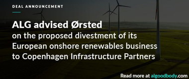 ALG advised Orsted on the proposed divestment of its European onshore renewable business to Copenhagen Infrastructure Partners