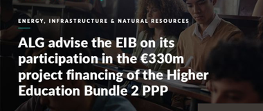 ALG advise EIB on its participation in the €330m project financing of the Higher Education Bundle 2 PPP