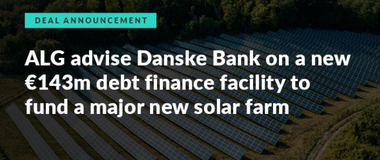 ALG advise Danske Bank on a new €143m debt finance facility to find a major new solar farm